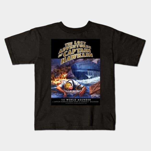 The Lost Adventuresof Captain Hawklin: The World Asunder Kids T-Shirt by Plasmafire Graphics